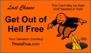 Orange card shows Monopoly-style character jumping over flames rising from a black pit, labeled Get Out of Hell Free, with additional salvation-themed text.