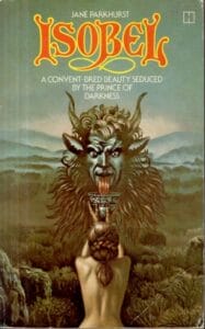 Book cover for Isobel by Jane Parkhurst. Woman holds a chalice to a horned beast before dark forests. Ornate yellow title above.