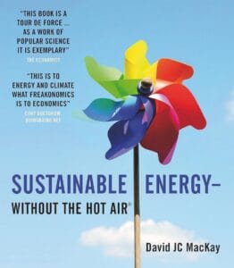 A colorful pinwheel spins against a blue sky with clouds as the cover of the book title 'Sustainable Energy- Without the Hot Air' by David JC MacKay. It includes positive review quotes from The Economist and Corey Doctorow.