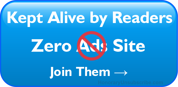 Blue button with white text: Kept Alive by Readers / Zero Ads Site / Join Them →. A red  circle-slash 'no' symbol covers Ads.